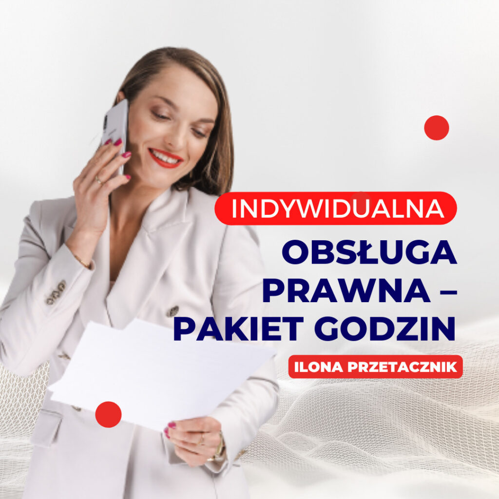 Indywidualna obsługa prawna - Ilona Przetacznik, pakiet godzin dla firm.