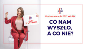 Podsumowanie 2021 w LBO w liczbach. Ilona Przetacznik radca prawny.