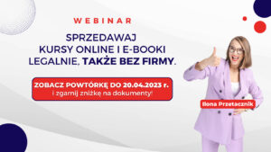 Sprzedawaj kursy online i e-booki także BEZ firmy