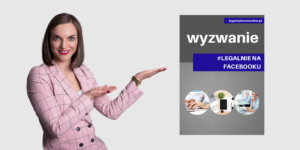 Wyzwanie #Legalnie na Facebooku – mini kurs online
